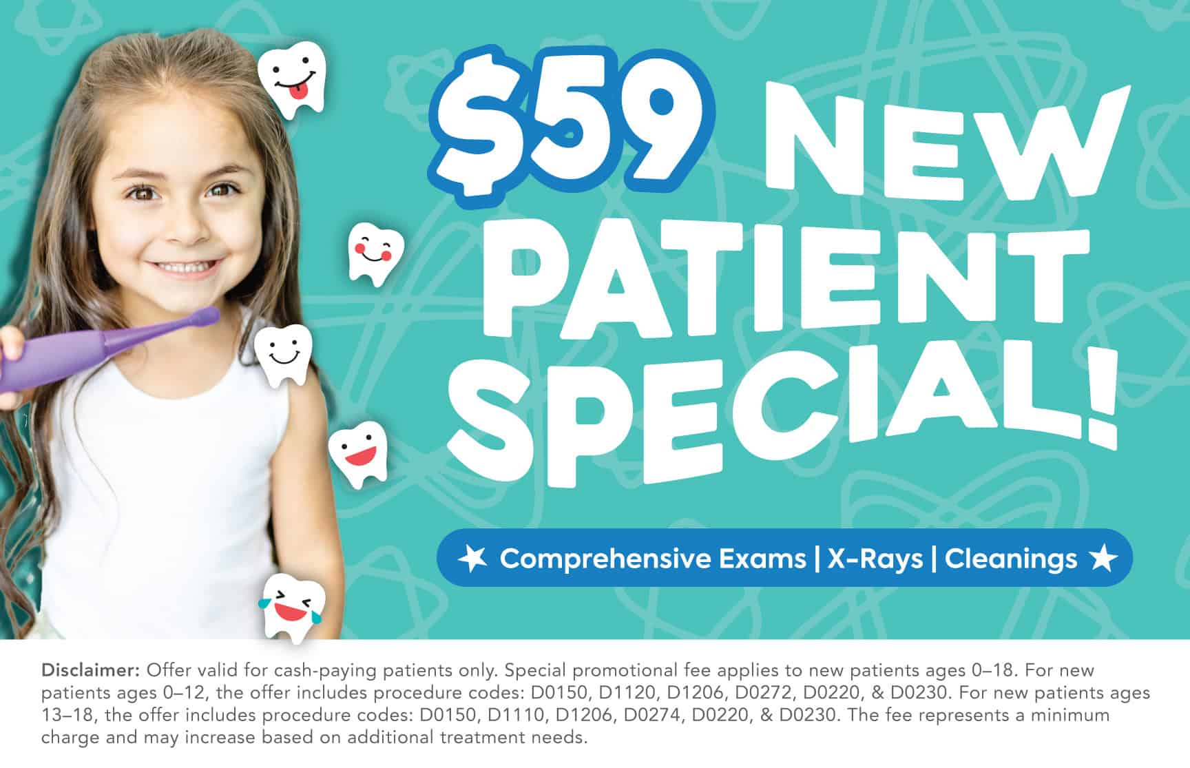 Smiling young girl holding a purple toothbrush with floating smiling tooth icons and text reading ' New Patient Special' on a teal background.